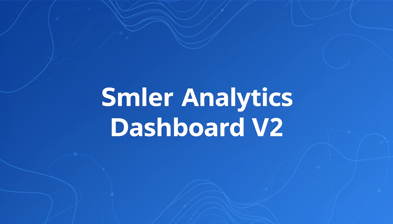 Introducing Smler V2 Analytics